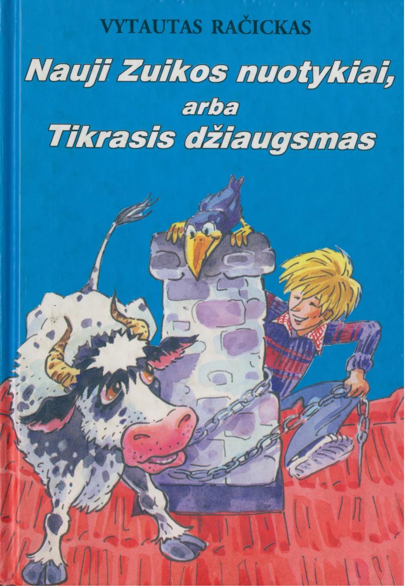 Vytautas.Racickas.-.Nauji.Zuikos.nuotykiai.arba.tikrasis.dziaugsmas.2001.LT