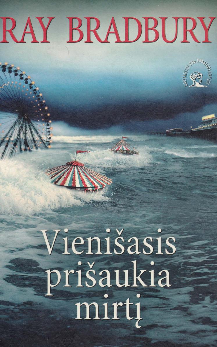 Vienisasis prisaukia mirti