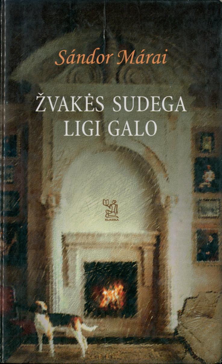 Sandor.Marai.-.Zvakes.sudega.iki.galo.2004.LT