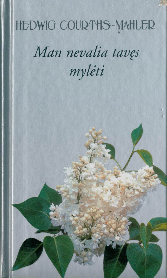 Man nevalia tavęs mylėti