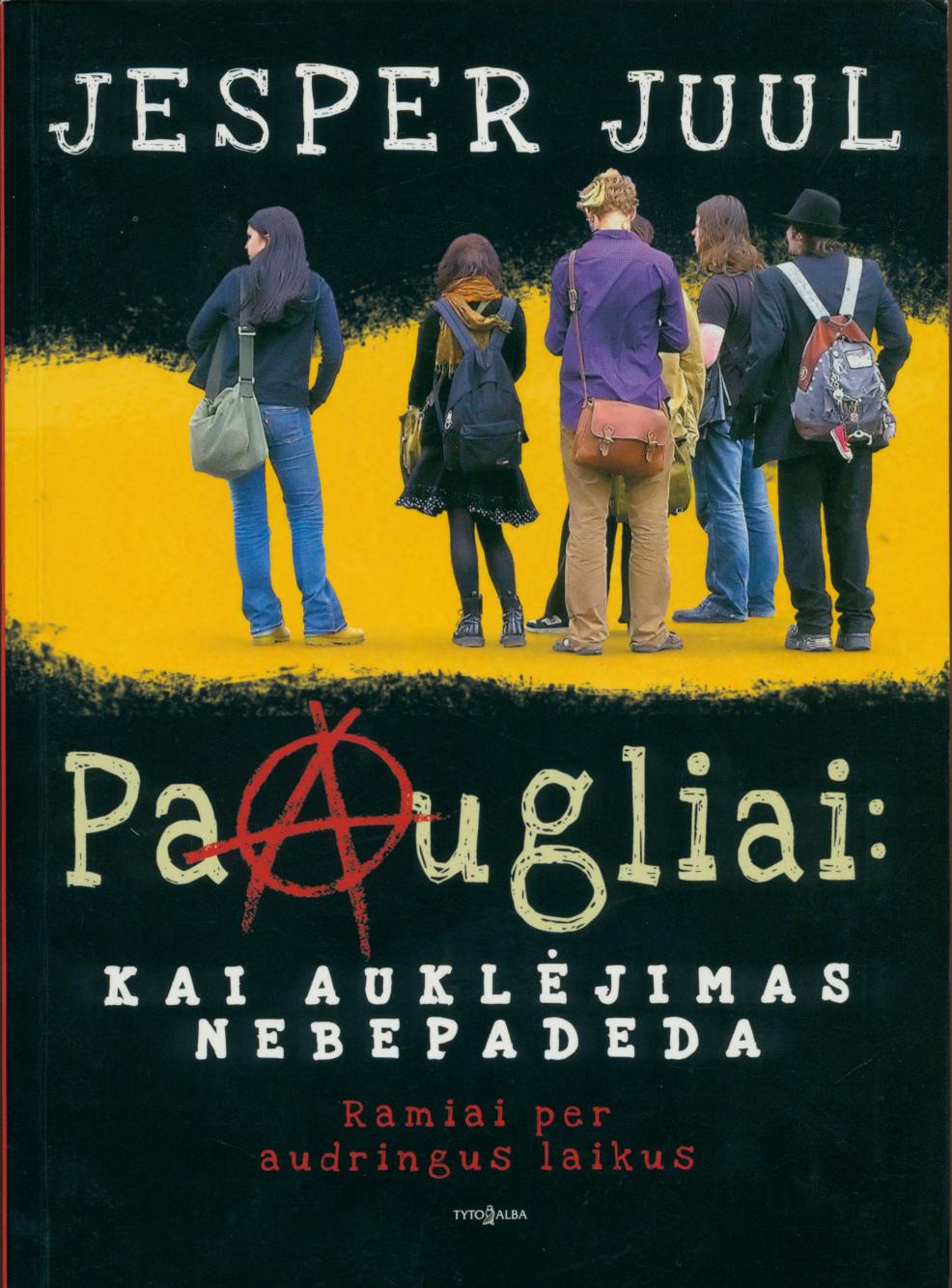 Jesper.Juul.-.Paaugliai.kai.auklejimas.nepadeda.2010.LT