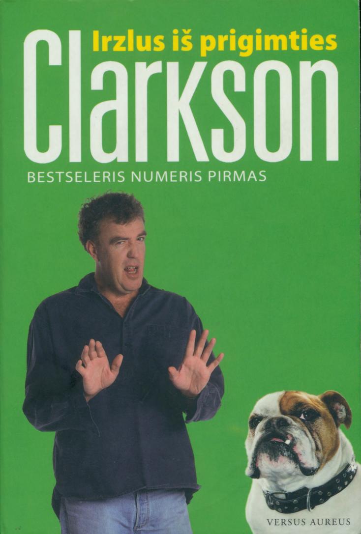 Jeremy.Clarkson.-.Irzlus.is.prigimties.2011.LT