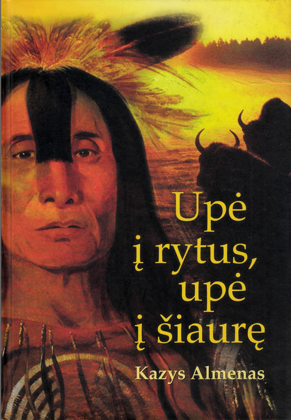 Upė į rytus, upė į šiaurę