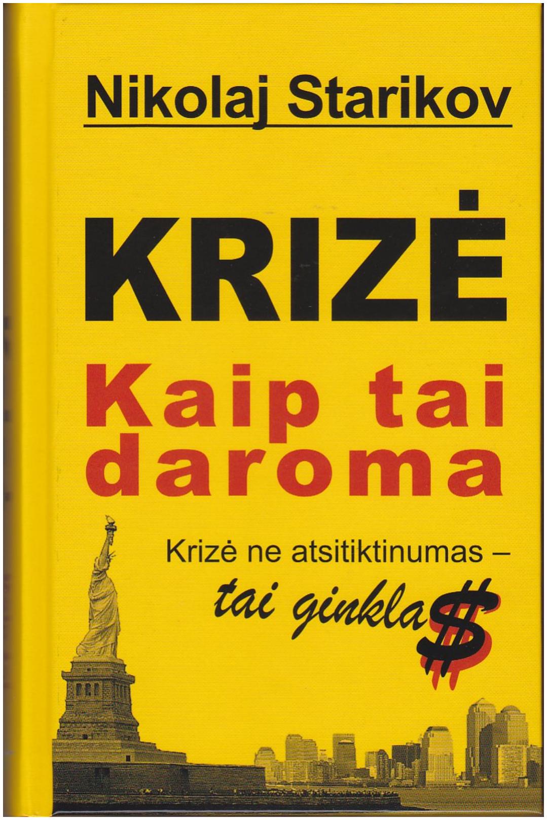 Nikolaj.Starikov.-.Krize.kaip.tai.daroma.2013.LT