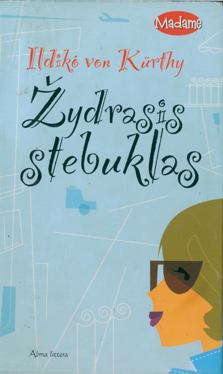 Madame.Ildiko.von.Kurthy.-.Zydrasis.stebuklas.2006.LT