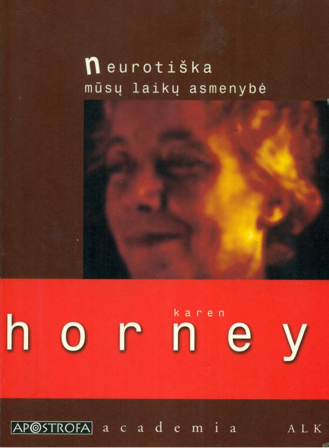 Karen.Horney.-.Neurotiska.musu.laiku.asmenybe.2004.LT