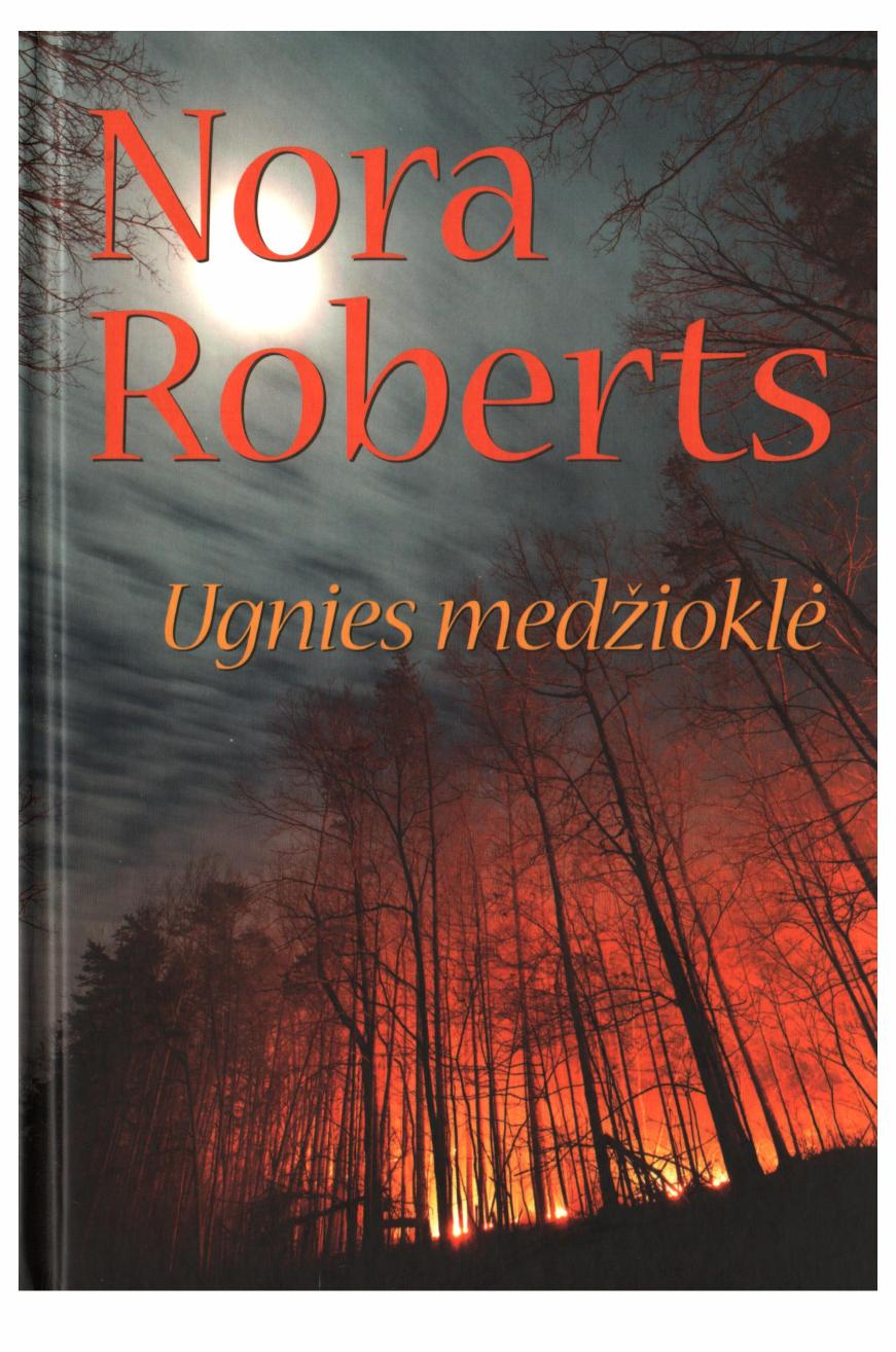 Nora.Roberts.-.Ugnies.medziokle.2012.LT