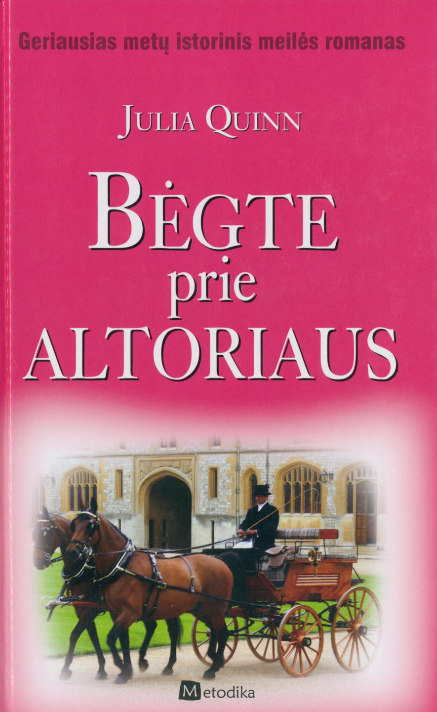 Bėgte prie altoriaus