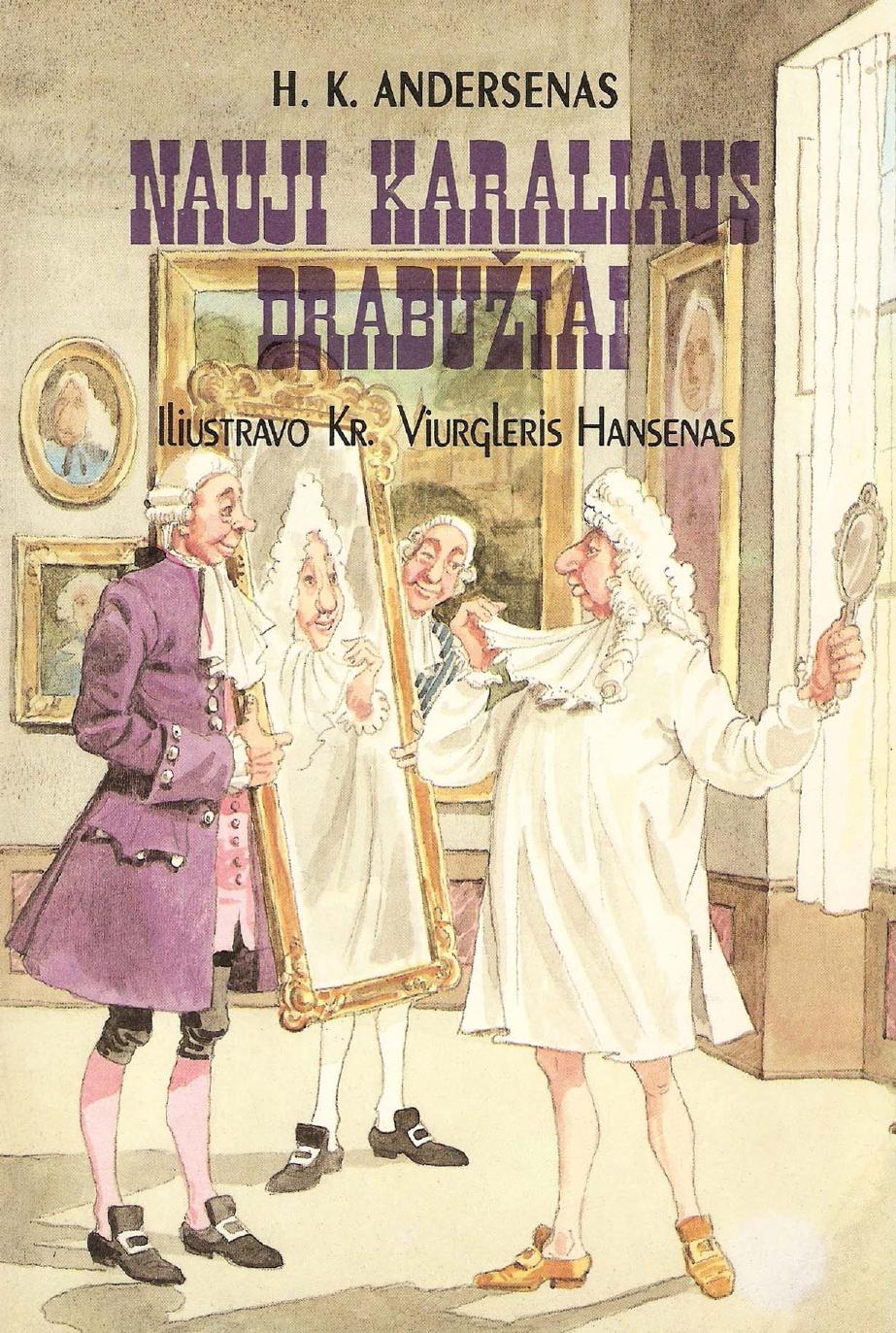 H.K.Andersenas - Nauji karaliaus drabužiai (1992 LT)