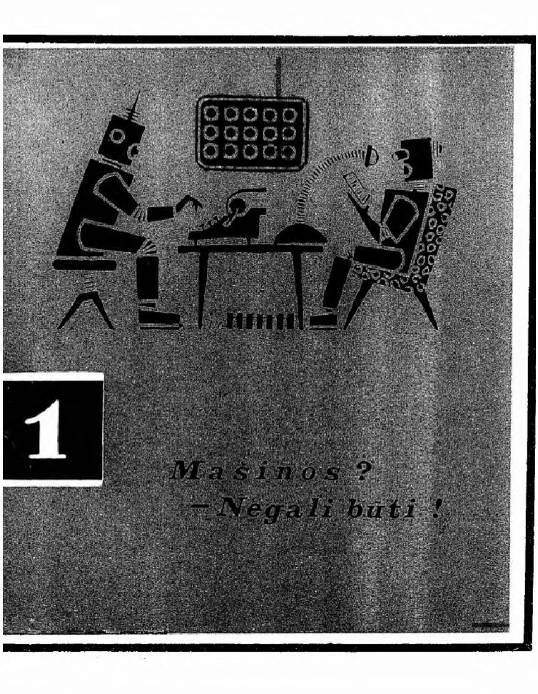 Mašinos? - negali būti!