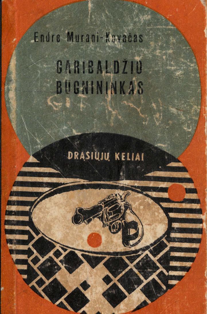 DK.Endre.Murani-Kovac.-.Garibaldzio.bugnininkas.1970.LT