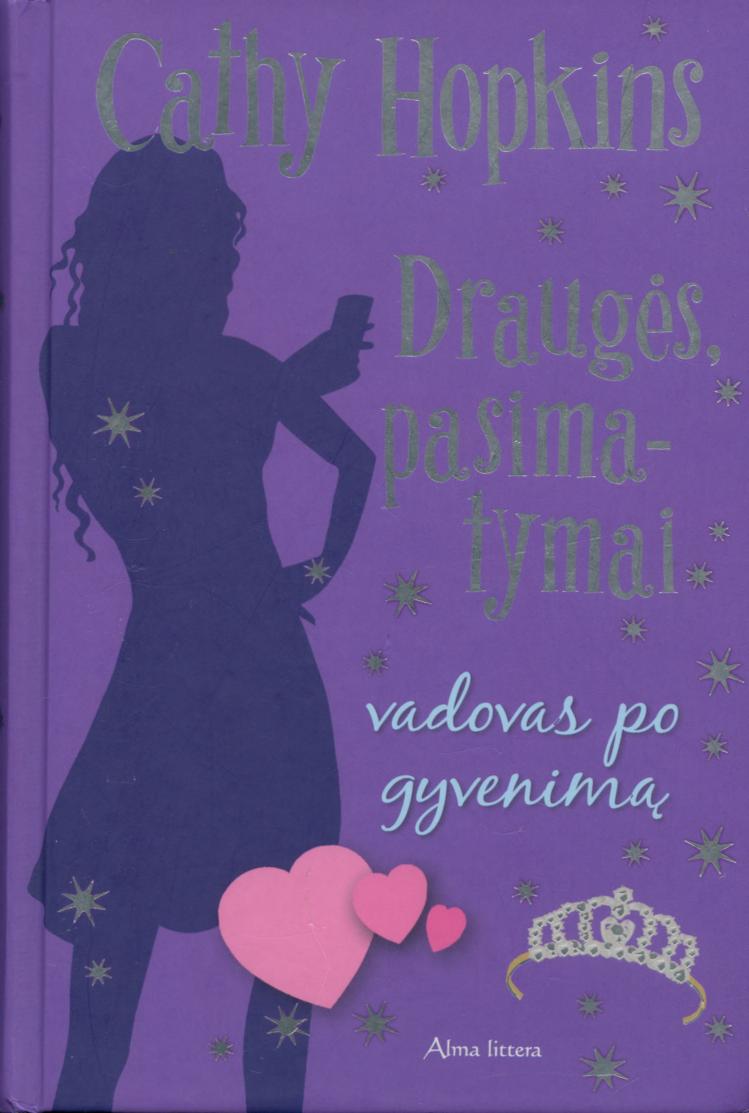 Cathy.Hopkins.-.Drauges.pasimatymai.Vadovas.po.gyvenima.2010.LT