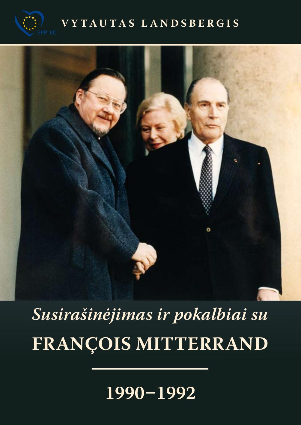 Susirašinėjimas ir pokalbiai su François Mitterrand 1990-1992