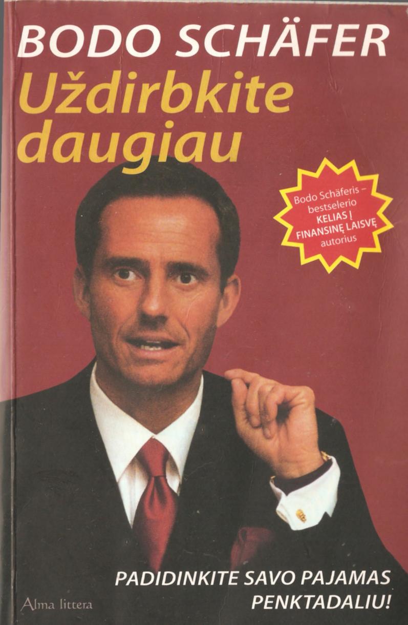 Uždirbkite daugiau