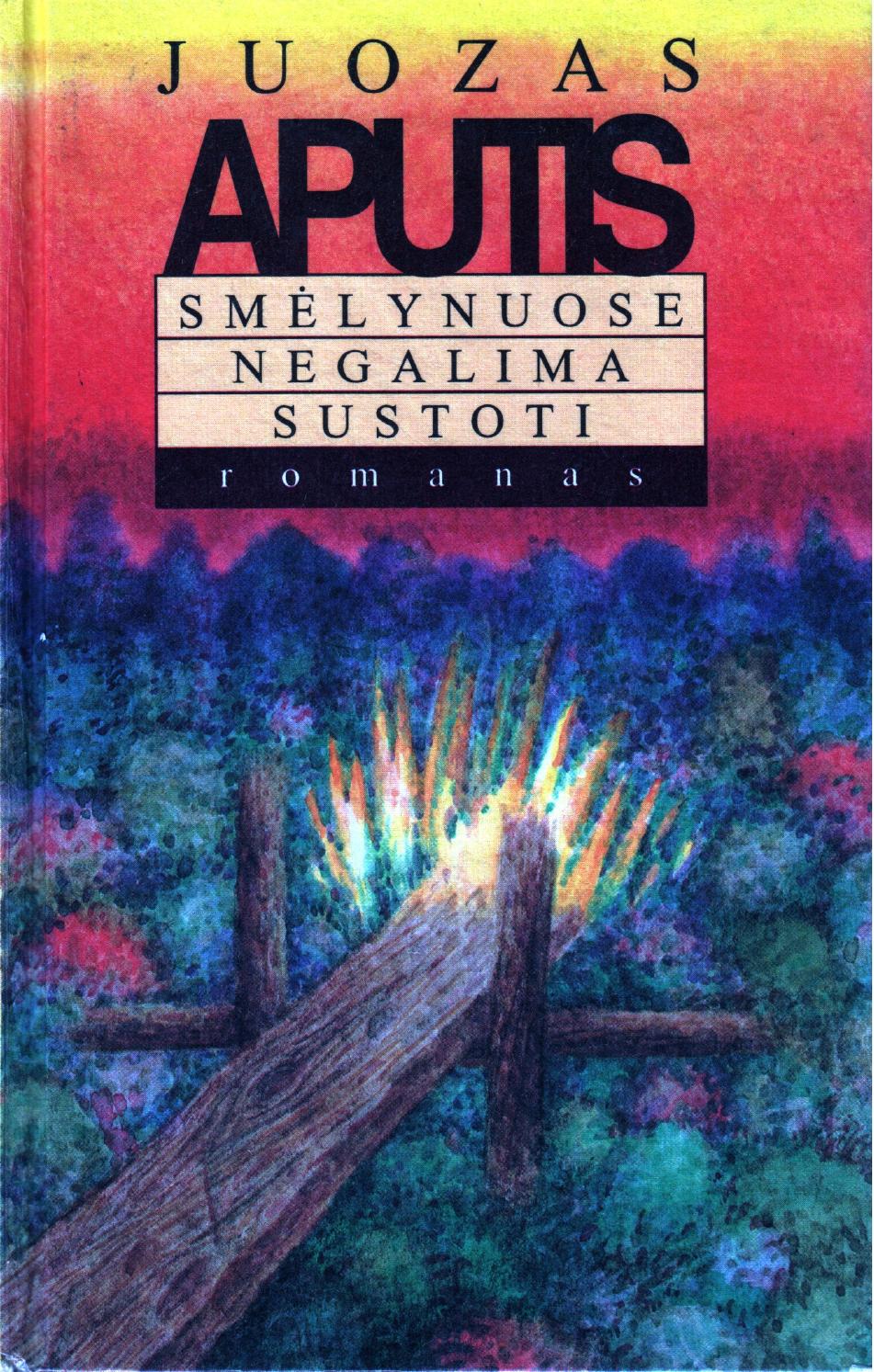 Juozas.Aputis.-.Smelynuose.negalima.sustoti.1996.LT
