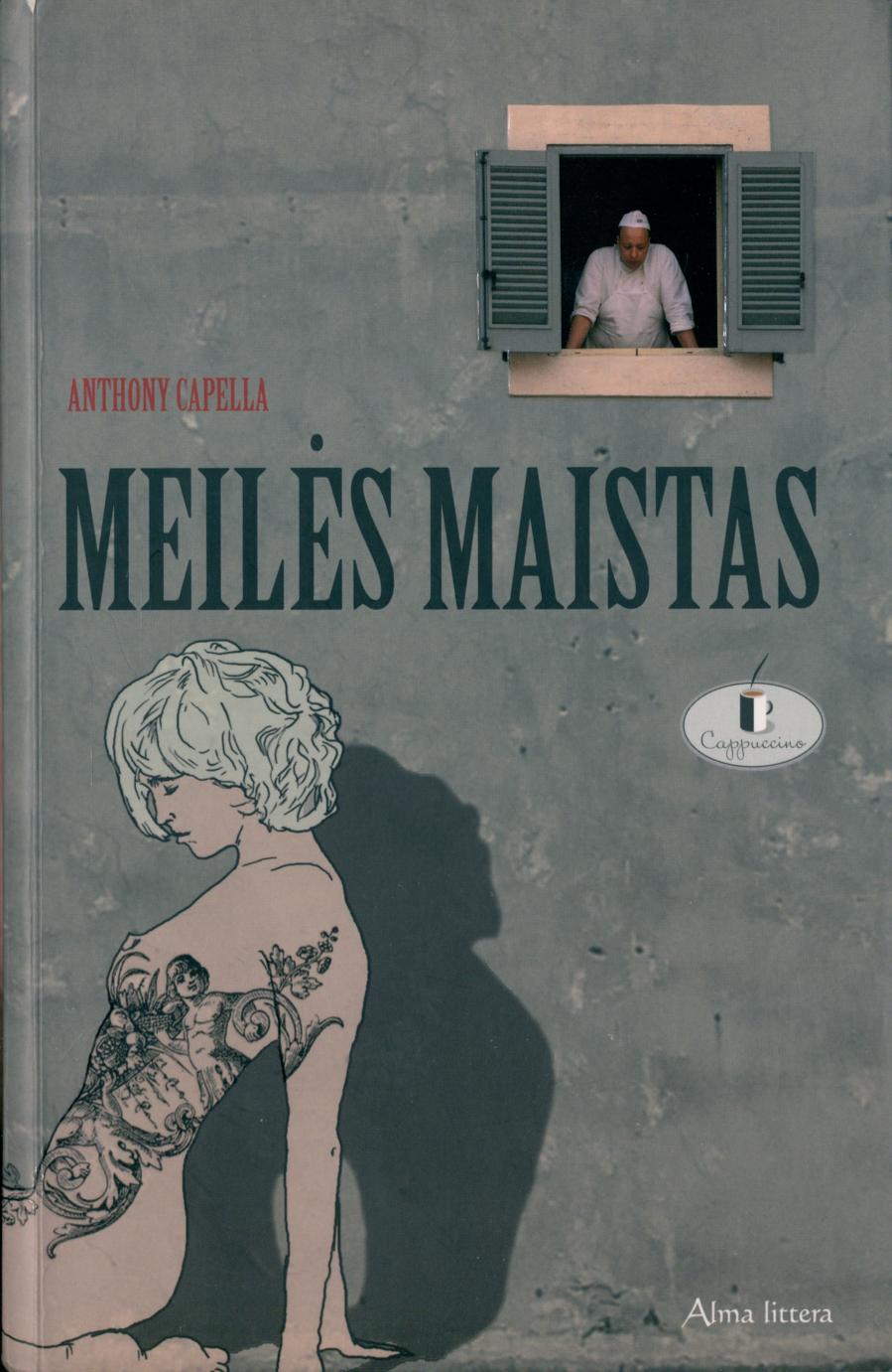 Cappuccino.Anthony.Capella.-.Meiles.maistas.2006.LT