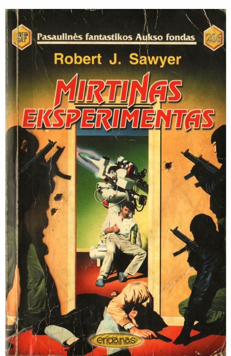 PFAF.206.Robert.J.Sawyer.-.Mirtinas.eksperimentas.2001.LT