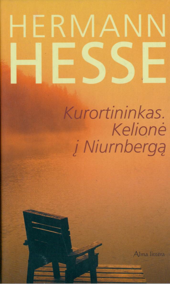 Hermann.Hesse.-.Kurortininkas.Kelione.i.Niurnberga.2008.LT