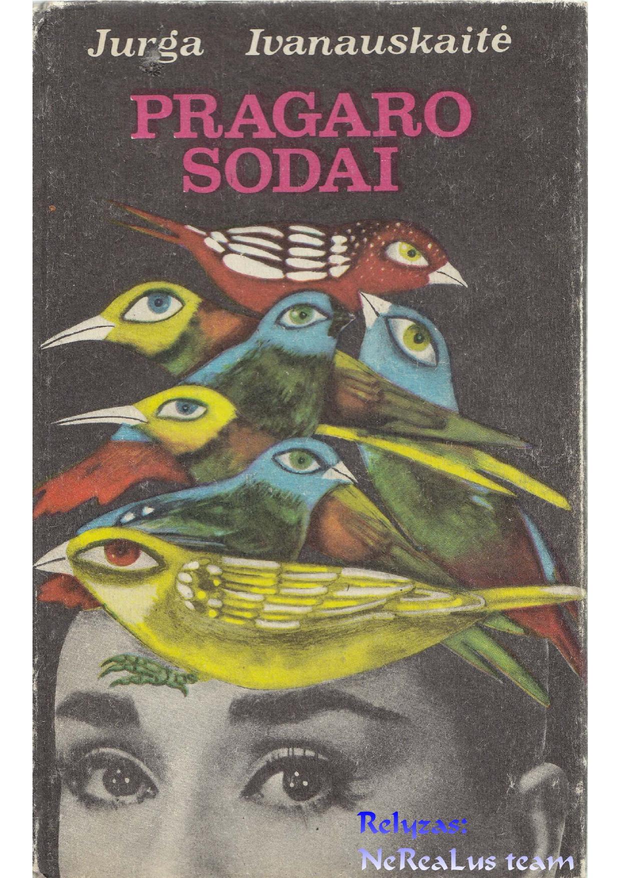 Jurga Ivanauskaitė - Pragaro sodai (1992) LT - NRL