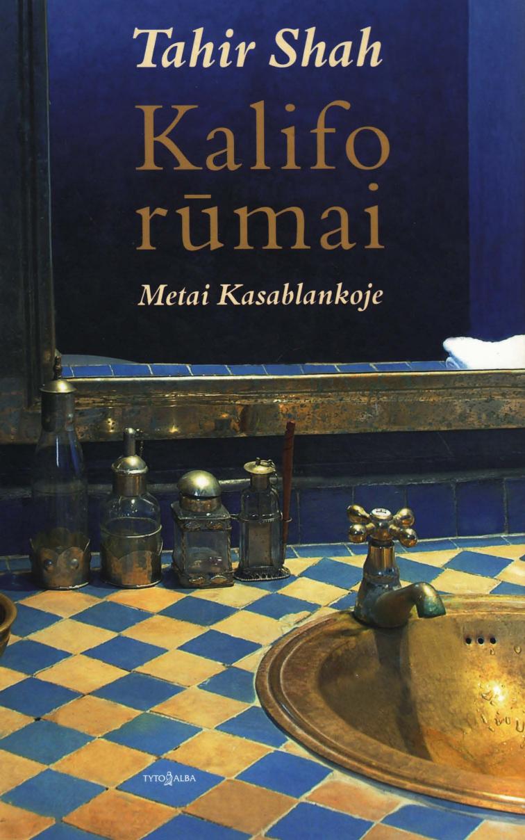 Kalifo rumai metai Kasablankoje