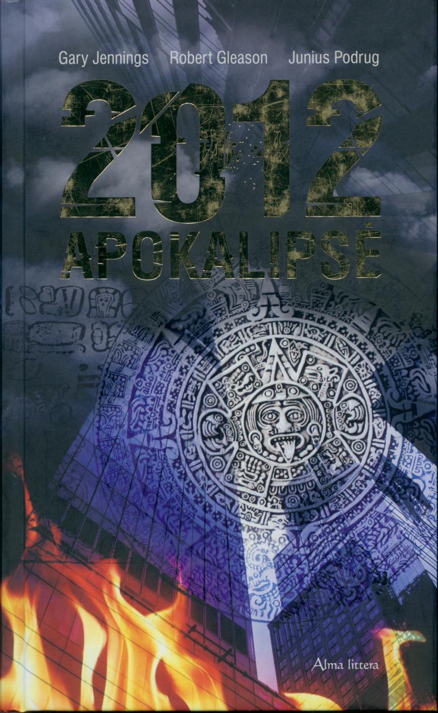 G.Jennings.R.Gleason.J.Podrug.-.2012.Apokalipse.2010.LT