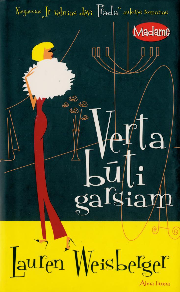 Verta būti garsiam