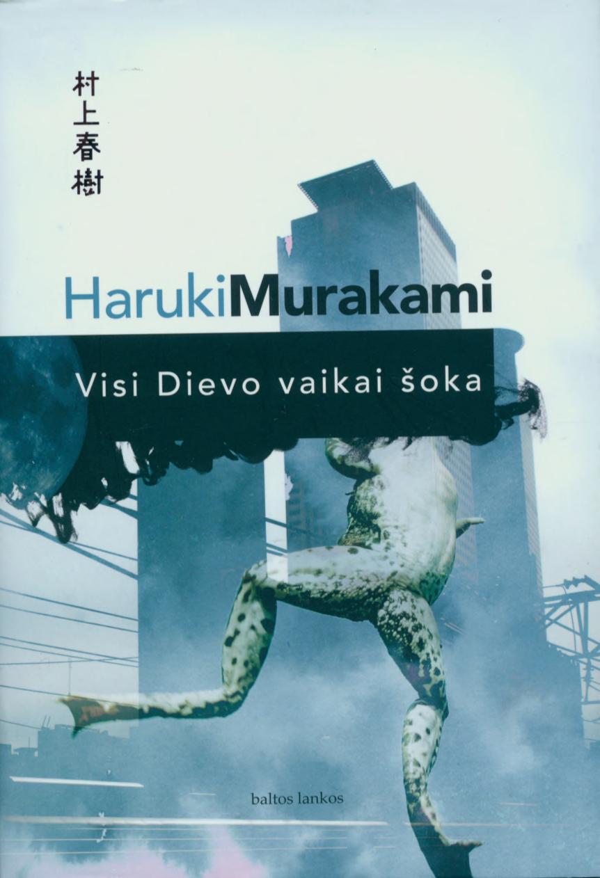 Haruki.Murakami.-.Visi.Dievo.vaikia.soka.2013.LT