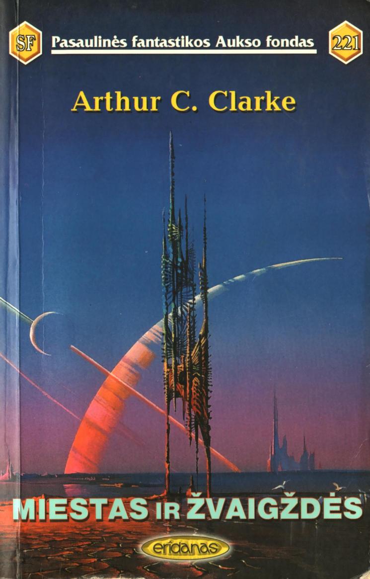 PFAF.221.Arthur.C.Clarke.-.Miestas.ir.zvaigzdes.2001.LT 000