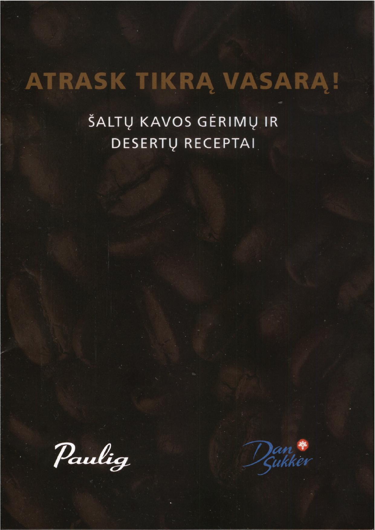 Šaltų kavos gėrimų ir desertų receptai