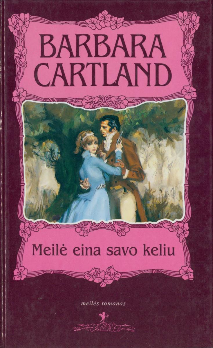 Barbara.Cartland.-.Meile.eina.savu.keliu.1998.LT