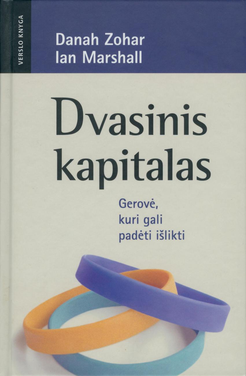 Danah.Zohar.Ian.Marshall.-.Dvasinis.kapitalas.2006.LT