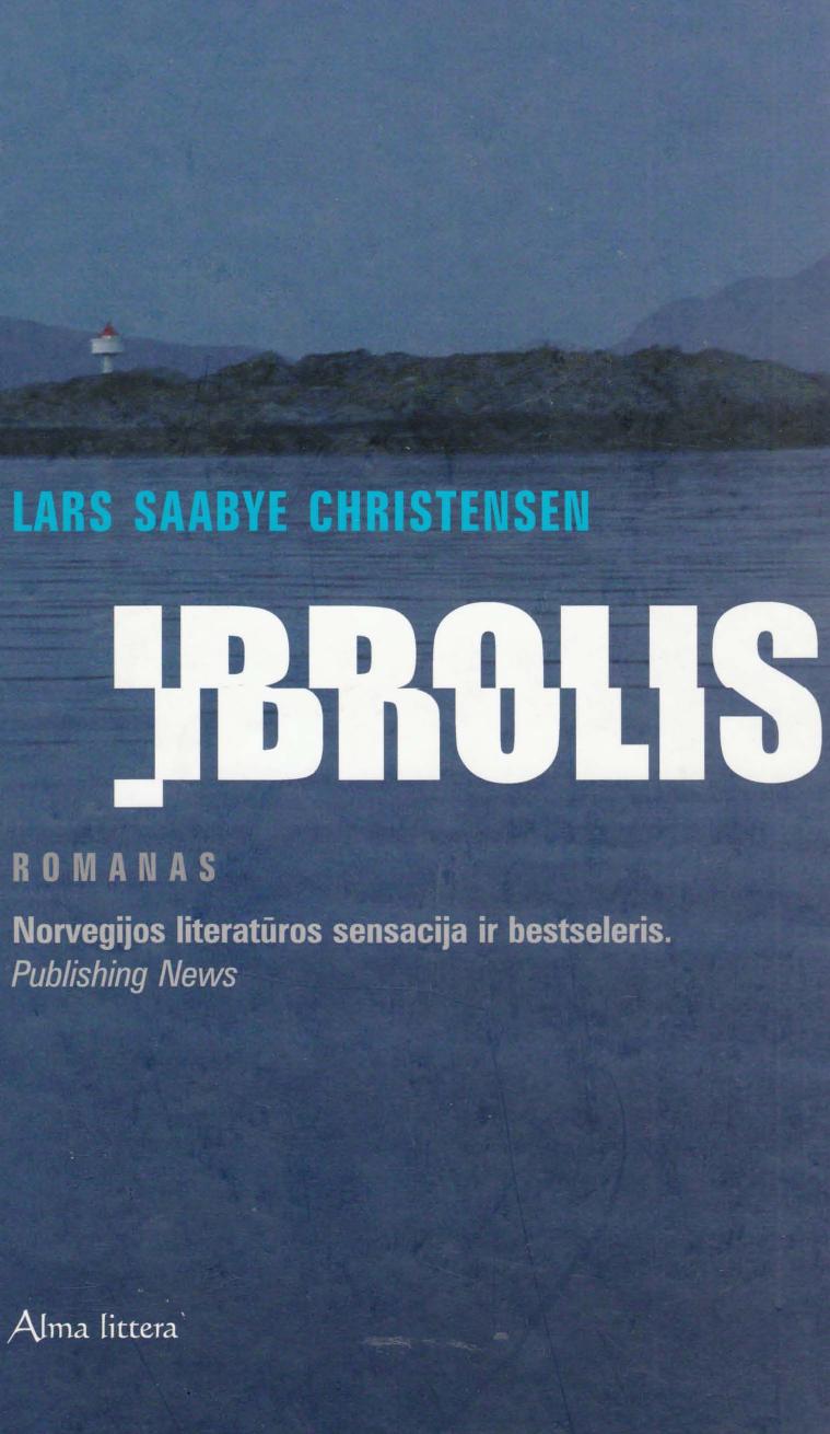 Lars.Saabye.Christense.-.Ibrolis.2005.LT
