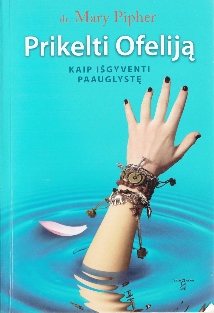 Piper Mary- Prikelti Ofelija