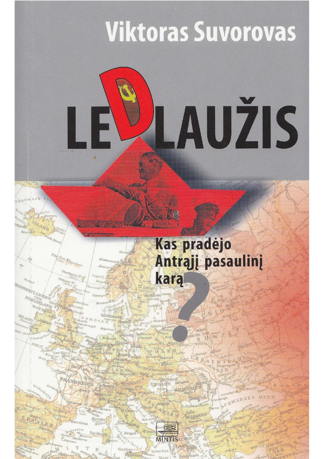 Ledlaužis. Kas pradėjo Antrąjį pasaulinį karą? (2008) LT - NRL