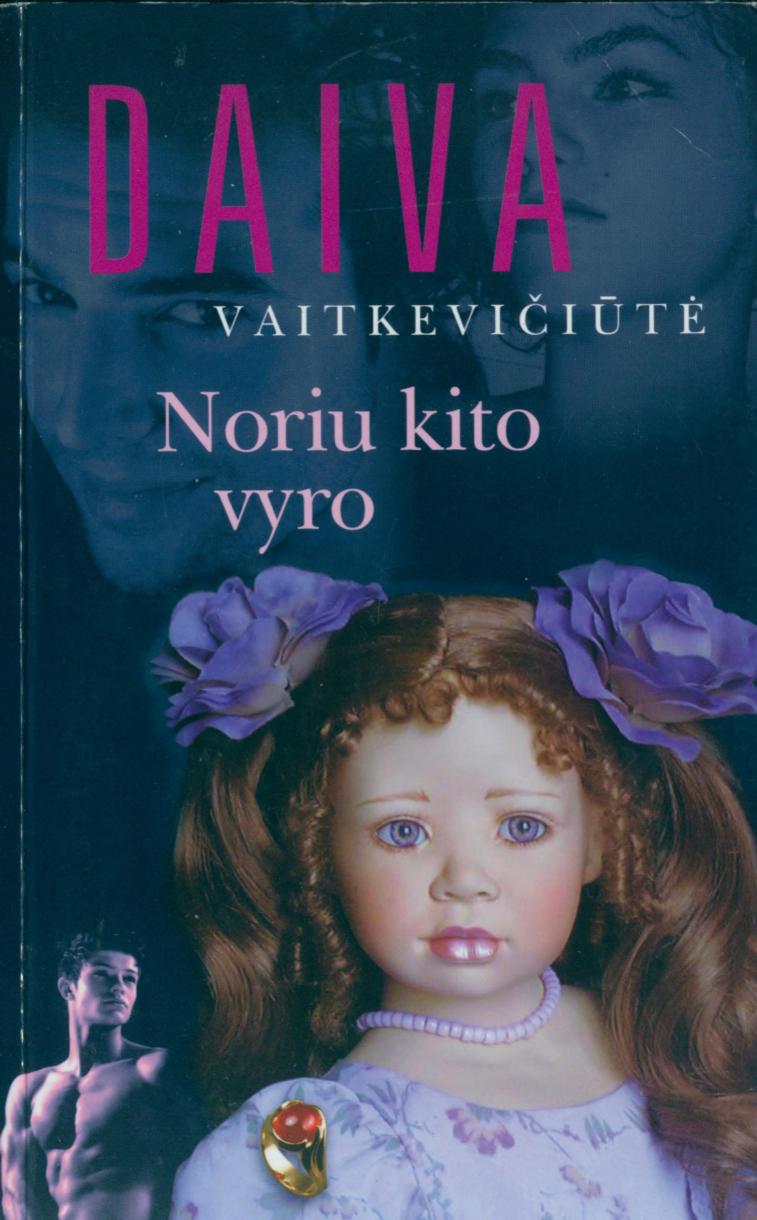Noriu kito vyro