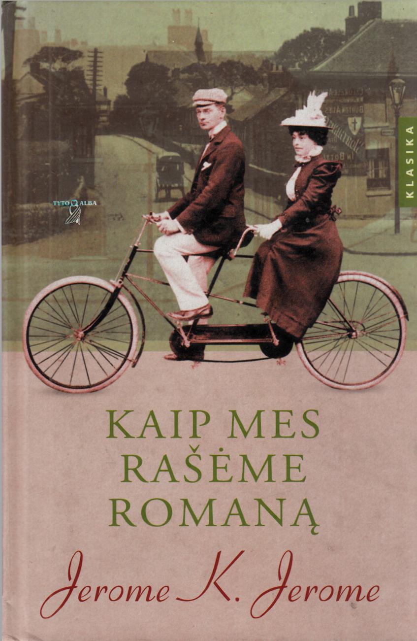 Jerome.K.Jerome.-.Kaip.mes.raseme.romana.2003.LT