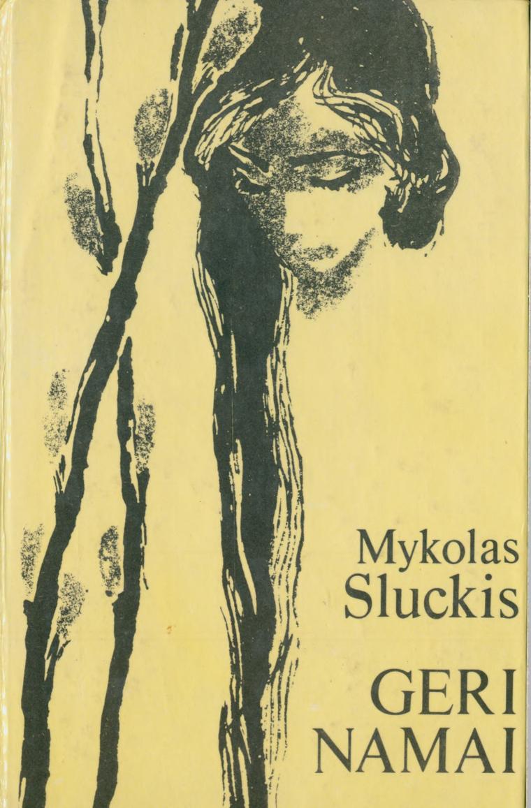 Mykolas.Sluckis.-.Geri.namai.1986.LT