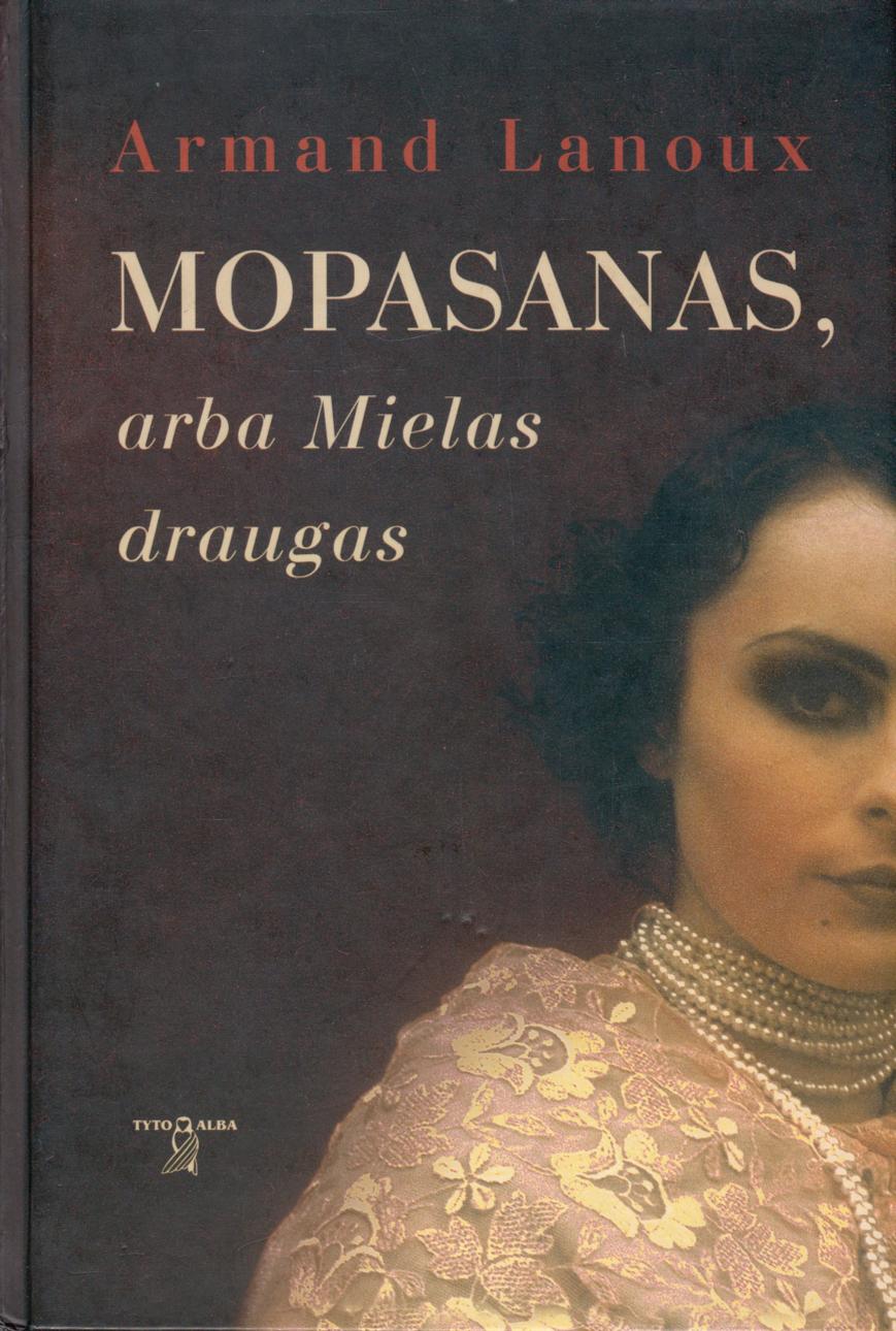 Mopasanas arba Mielas draugas