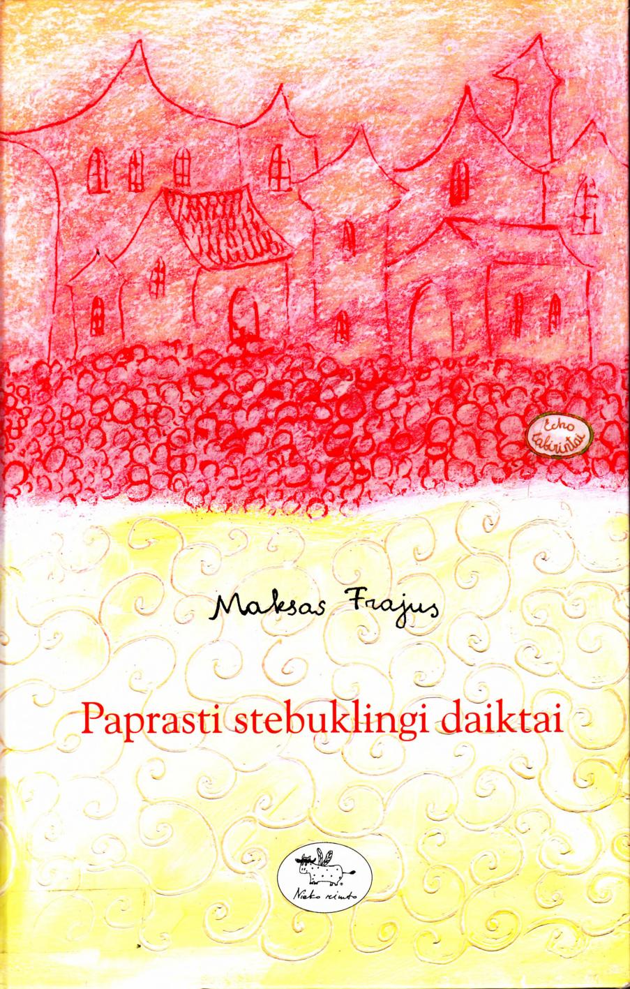 Paprasti stebuklingi daiktai