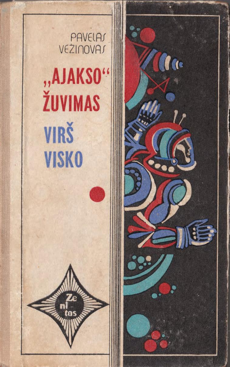 Zenitas.Pavelas.Vezinovas.-.Ajakso.Zuvimas.Virs.Visko.1977.LT- 2x