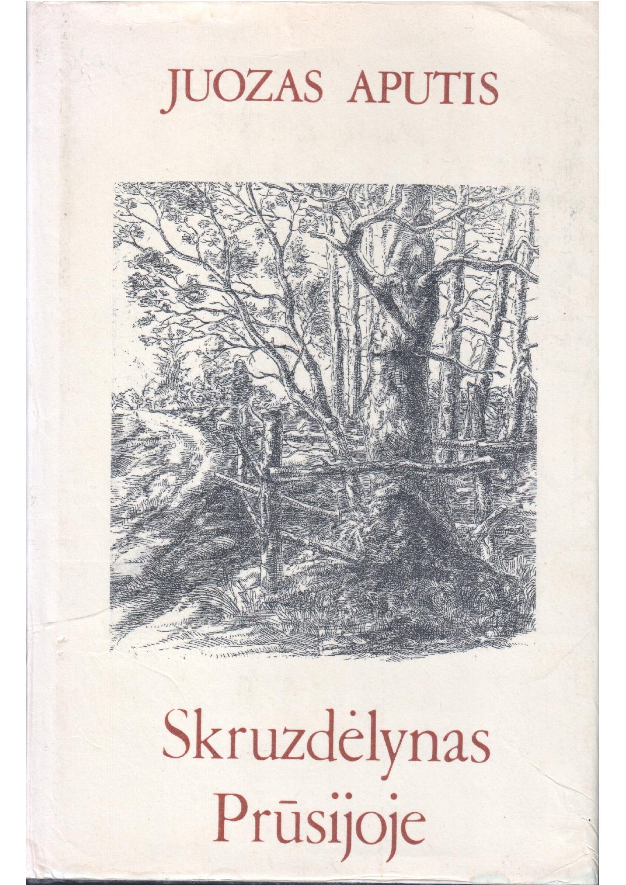 Juozas.Aputis.-.Skruzdelynas.Prusijoje.1989.LT