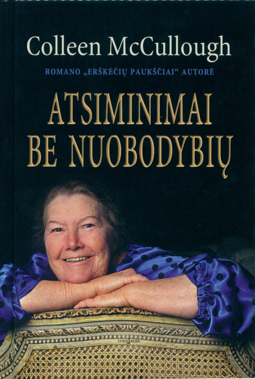 Colleen.Mc.Cullough.-.Atsiminimai.be.nuobodybiu.2013.LT