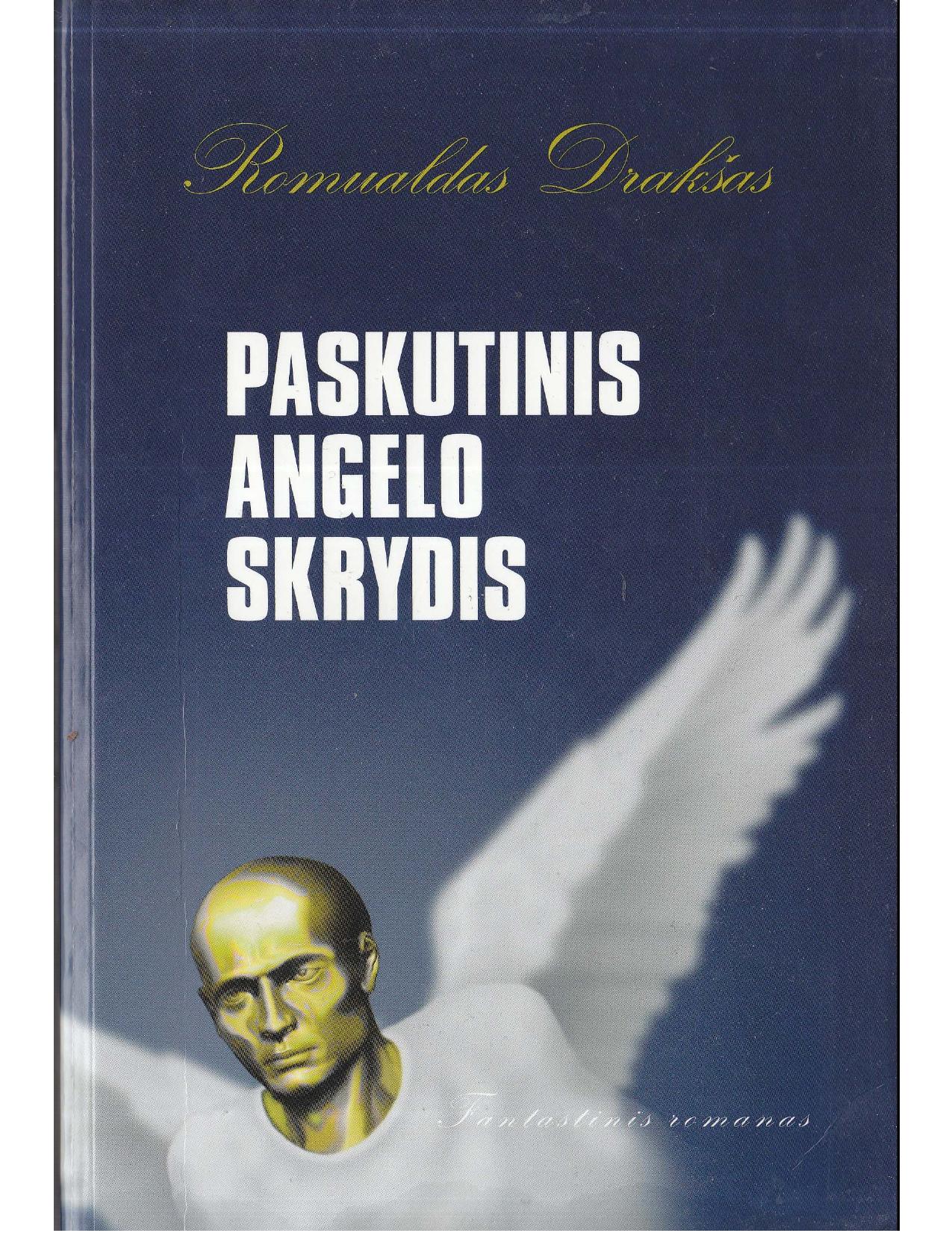 Romualdas Drakšas - Paskutinis angelo skrydis (2008) Lt - NRL
