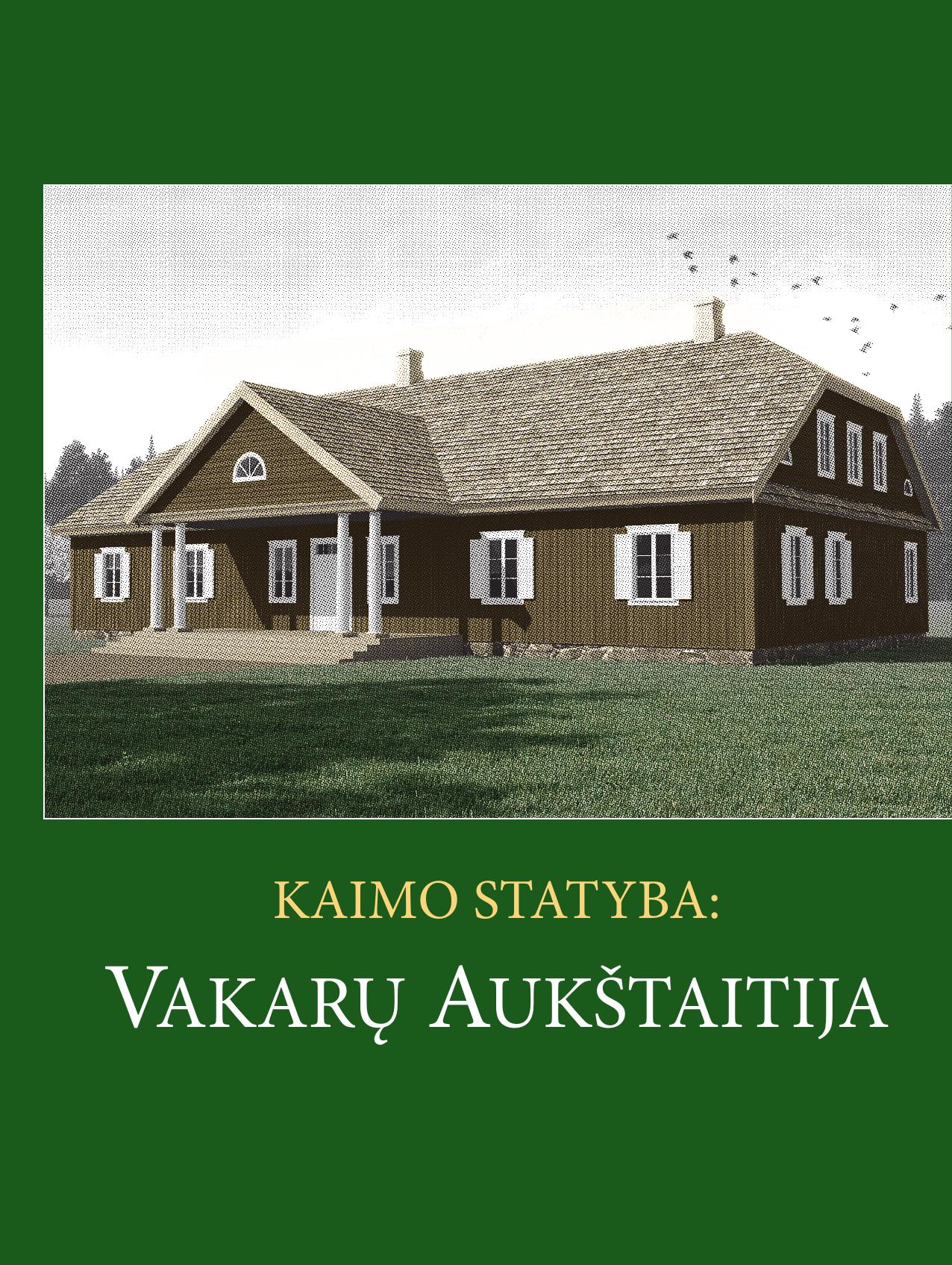 Rasa.Bertasiute.-.Kaimo.statyba.Vakaru.Aukstaitija.2013.LT