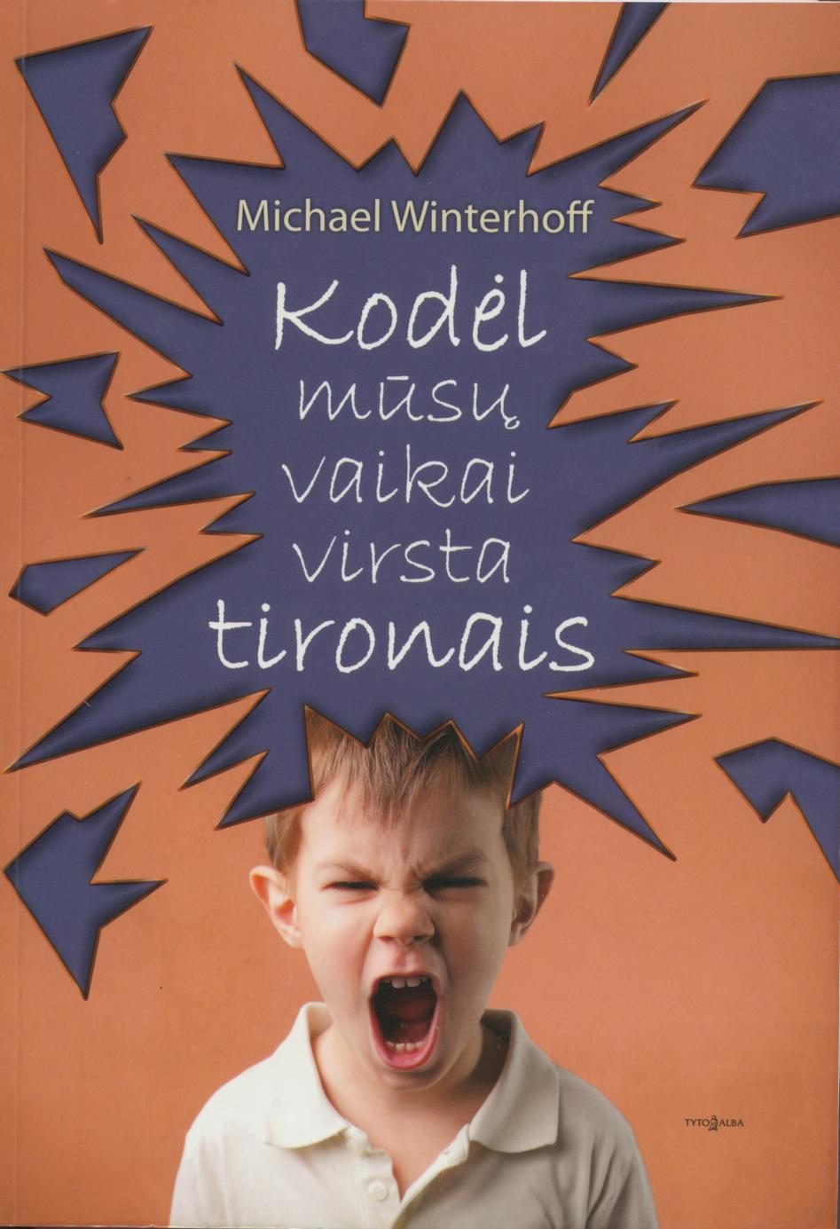 Michael.Winterhoff.-.Kodel.musu.vaikai.virsta.tironais.2011.LT