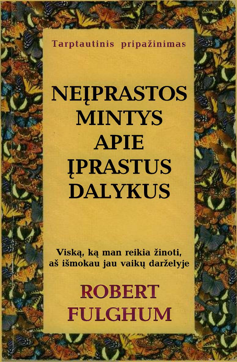 Neiprastos mintys apie iprastus dalykus