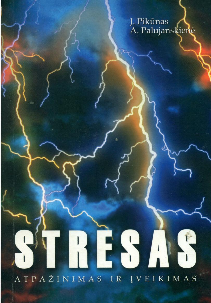 Stresas. Atpažinimas ir įveikimas