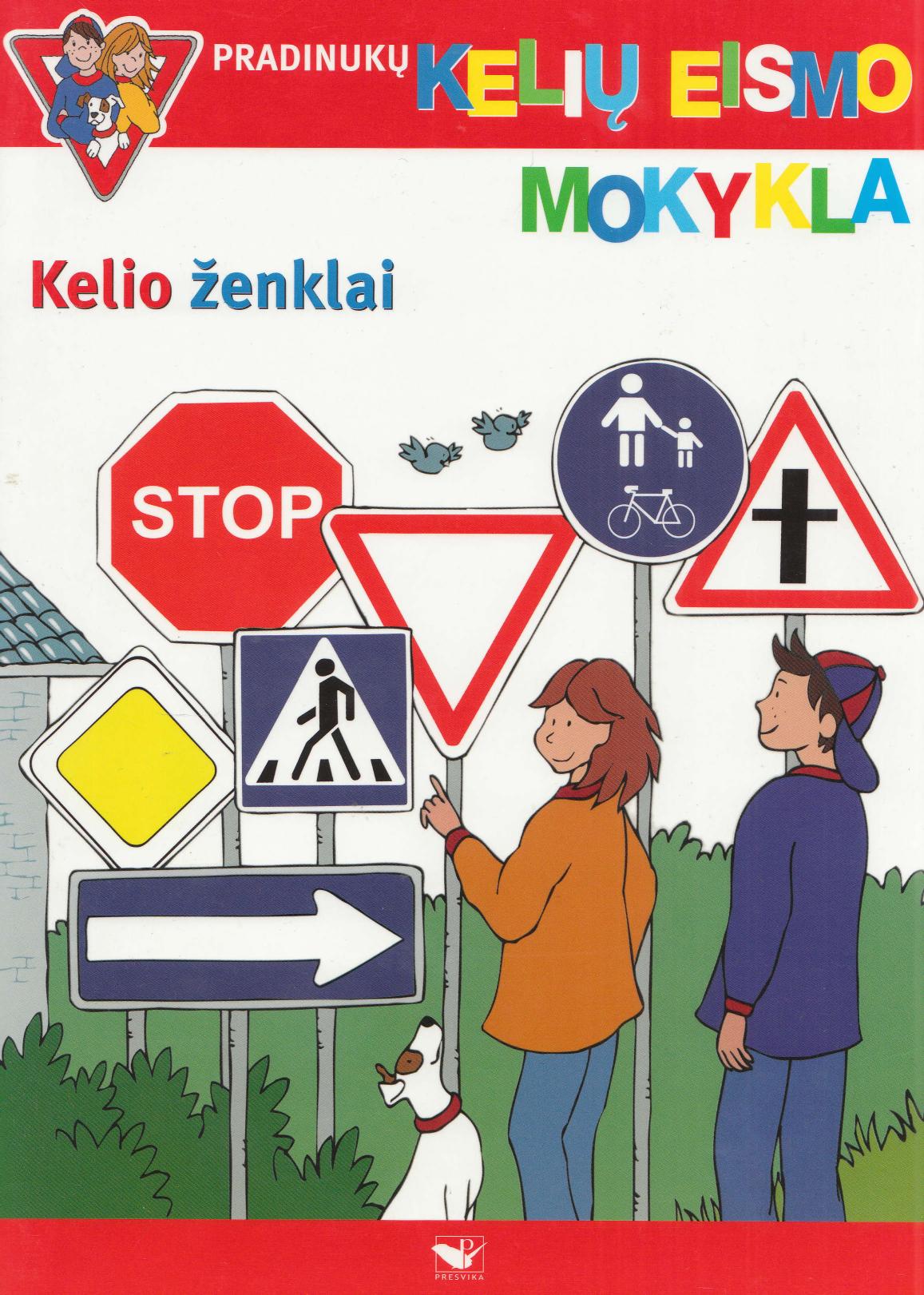 Birgit Fuchs - Pradinukų kelių eismo mokykla: Kelio ženklai (2006 LT)