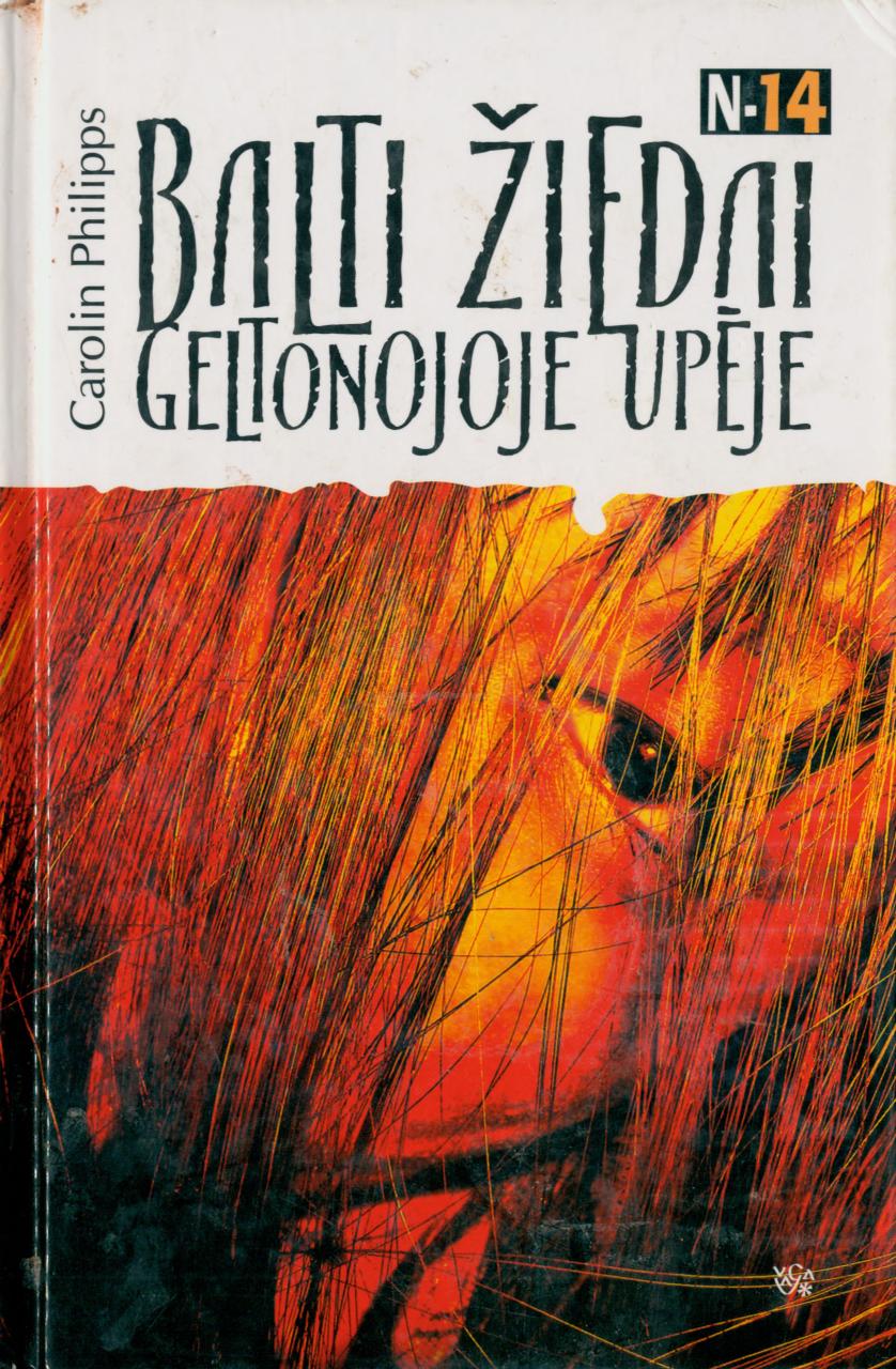 Carolin.Philipps.-.Balti.ziedai.Geltonoje.upeje.2005.LT