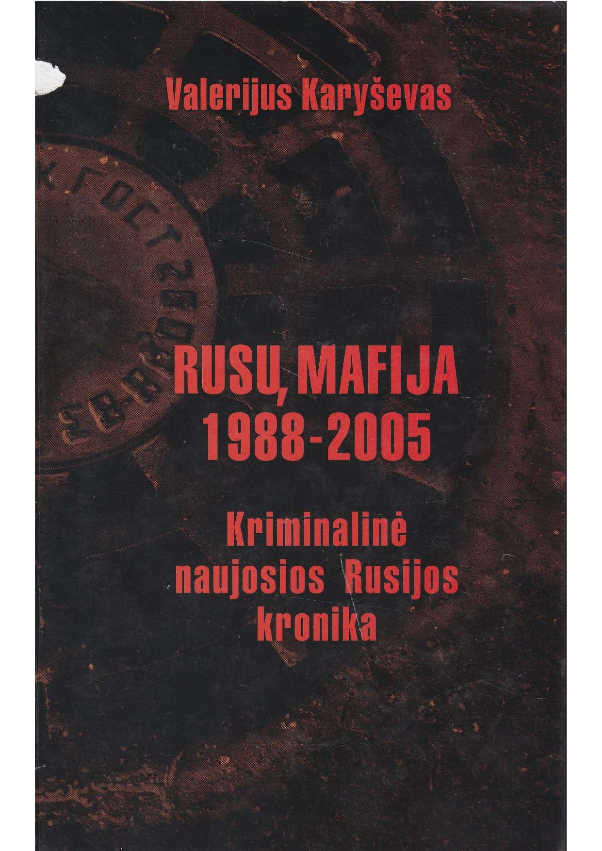 Valerijus Karyševas - Rusų mafija 1988-2005. Kriminalinė naujosios Rusijos kronika (2007) LT - NRL